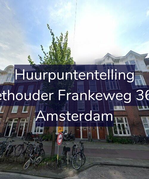 Foto gevel Huurpuntentelling voor Wethouder Frankeweg 36-H, Amsterdam