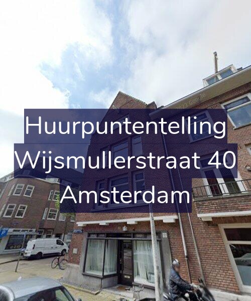 Foto gevel Huurpuntentelling voor Wijsmullerstraat 40, Amsterdam
