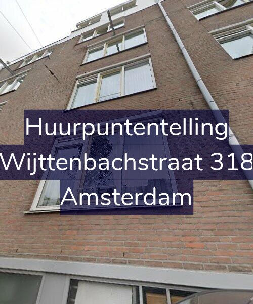 Foto gevel Huurpuntentelling voor Wijttenbachstraat 318, Amsterdam