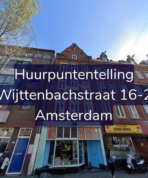 Foto gevel Huurpuntentelling voor Wijttenbachstraat 16-2, Amsterdam