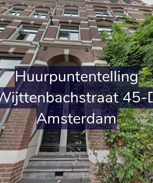 Foto gevel Huurpuntentelling voor Wijttenbachstraat 45-D, Amsterdam