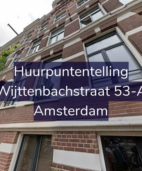 Foto gevel Huurpuntentelling voor Wijttenbachstraat 53-A, Amsterdam