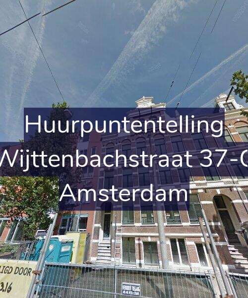 Foto gevel Huurpuntentelling voor Wijttenbachstraat 37-C, Amsterdam