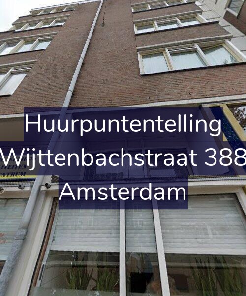Foto gevel Huurpuntentelling voor Wijttenbachstraat 388, Amsterdam