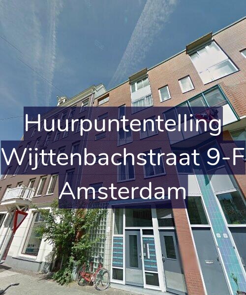 Foto gevel Huurpuntentelling voor Wijttenbachstraat 9-F, Amsterdam
