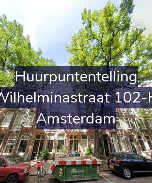 Foto gevel Huurpuntentelling voor Wilhelminastraat 102-H, Amsterdam
