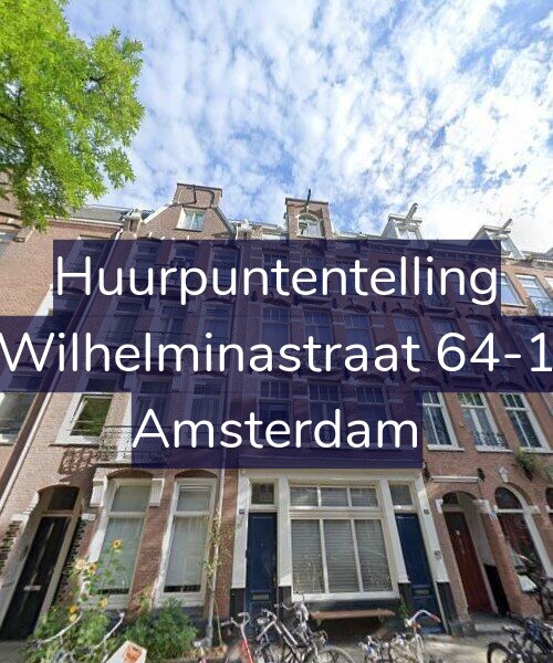 Foto gevel Huurpuntentelling voor Wilhelminastraat 64-1, Amsterdam