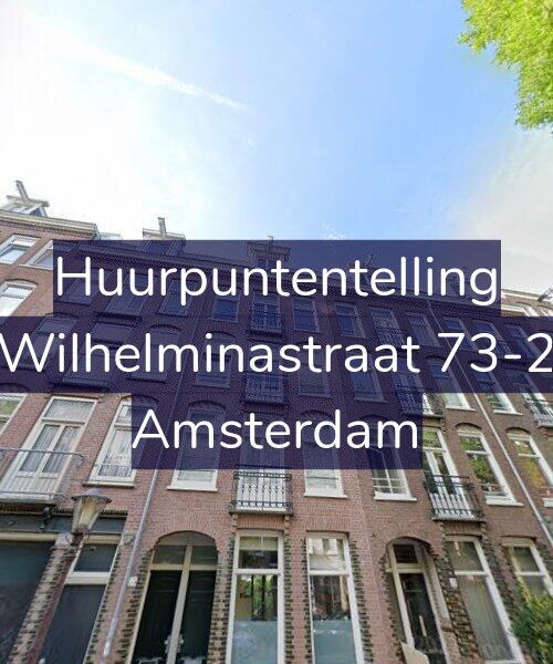 Foto gevel Huurpuntentelling voor Wilhelminastraat 73-2, Amsterdam