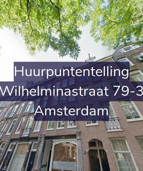 Foto gevel Huurpuntentelling voor Wilhelminastraat 79-3, Amsterdam