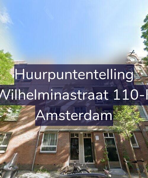 Foto gevel Huurpuntentelling voor Wilhelminastraat 110-F, Amsterdam