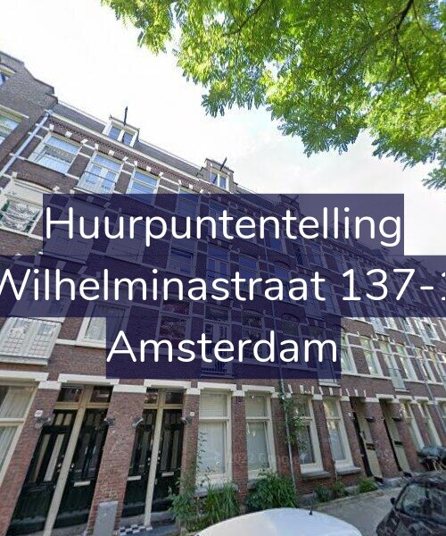 Foto gevel Huurpuntentelling voor Wilhelminastraat 137-1, Amsterdam