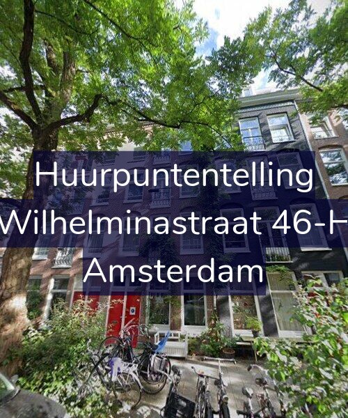 Foto gevel Huurpuntentelling voor Wilhelminastraat 46-H, Amsterdam