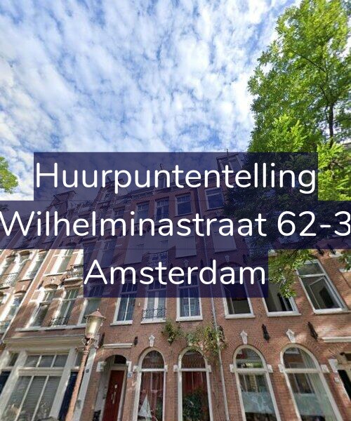 Foto gevel Huurpuntentelling voor Wilhelminastraat 62-3, Amsterdam
