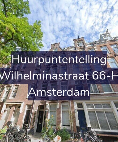 Foto gevel Huurpuntentelling voor Wilhelminastraat 66-H, Amsterdam