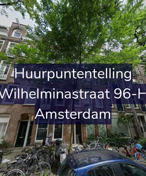 Foto gevel Huurpuntentelling voor Wilhelminastraat 96-H, Amsterdam