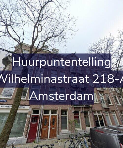 Foto gevel Huurpuntentelling voor Wilhelminastraat 218-A, Amsterdam