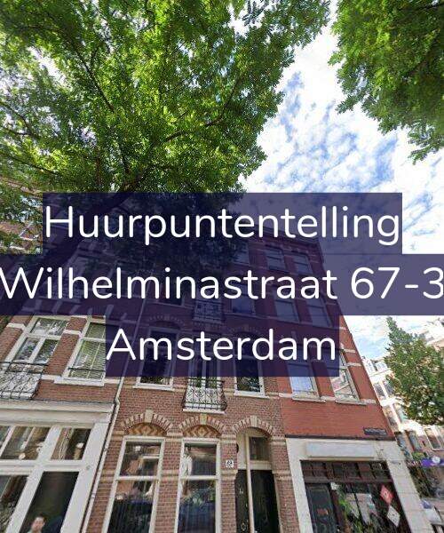 Foto gevel Huurpuntentelling voor Wilhelminastraat 67-3, Amsterdam