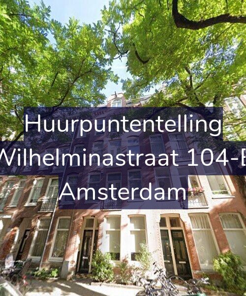 Foto gevel Huurpuntentelling voor Wilhelminastraat 104-B, Amsterdam