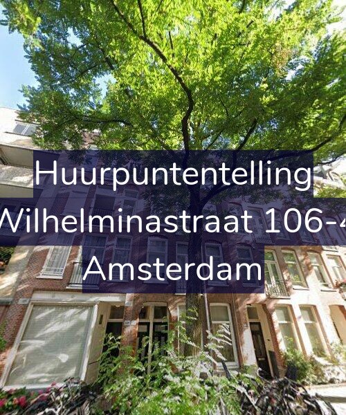 Foto gevel Huurpuntentelling voor Wilhelminastraat 106-4, Amsterdam