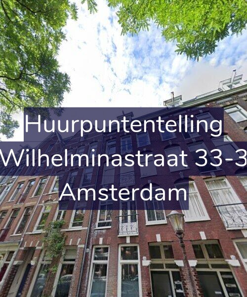 Foto gevel Huurpuntentelling voor Wilhelminastraat 33-3, Amsterdam
