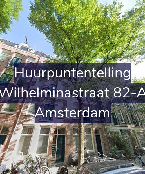 Foto gevel Huurpuntentelling voor Wilhelminastraat 82-A, Amsterdam