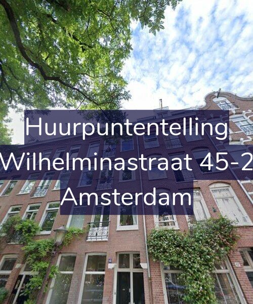 Foto gevel Huurpuntentelling voor Wilhelminastraat 45-2, Amsterdam