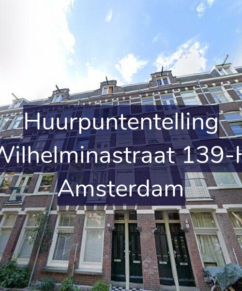 Foto gevel Huurpuntentelling voor Wilhelminastraat 139-H, Amsterdam