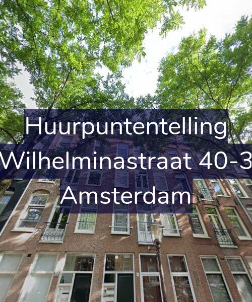 Foto gevel Huurpuntentelling voor Wilhelminastraat 40-3, Amsterdam