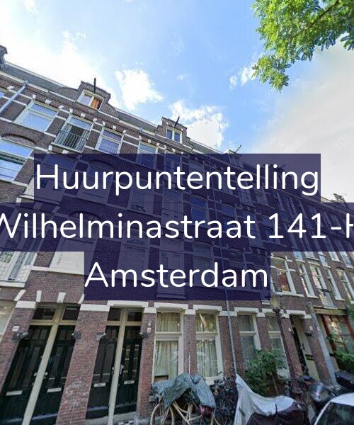 Foto gevel Huurpuntentelling voor Wilhelminastraat 141-H, Amsterdam