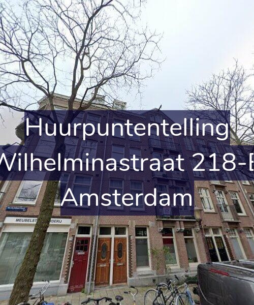 Foto gevel Huurpuntentelling voor Wilhelminastraat 218-B, Amsterdam