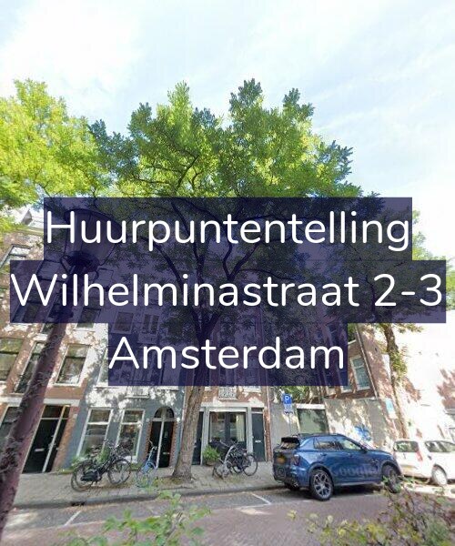 Foto gevel Huurpuntentelling voor Wilhelminastraat 2-3, Amsterdam