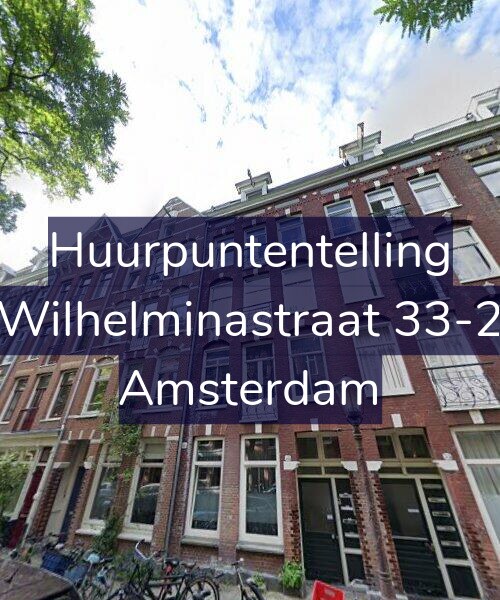Foto gevel Huurpuntentelling voor Wilhelminastraat 33-2, Amsterdam