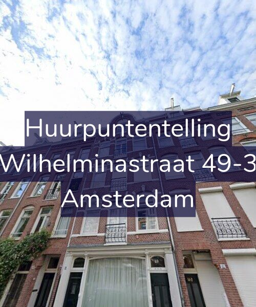 Foto gevel Huurpuntentelling voor Wilhelminastraat 49-3, Amsterdam