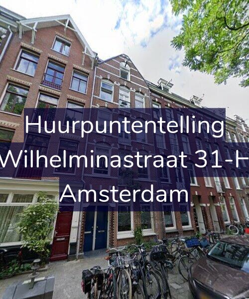 Foto gevel Huurpuntentelling voor Wilhelminastraat 31-H, Amsterdam