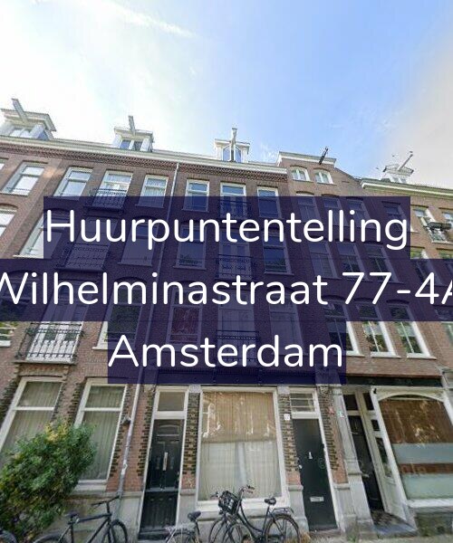 Foto gevel Huurpuntentelling voor Wilhelminastraat 77-4A, Amsterdam