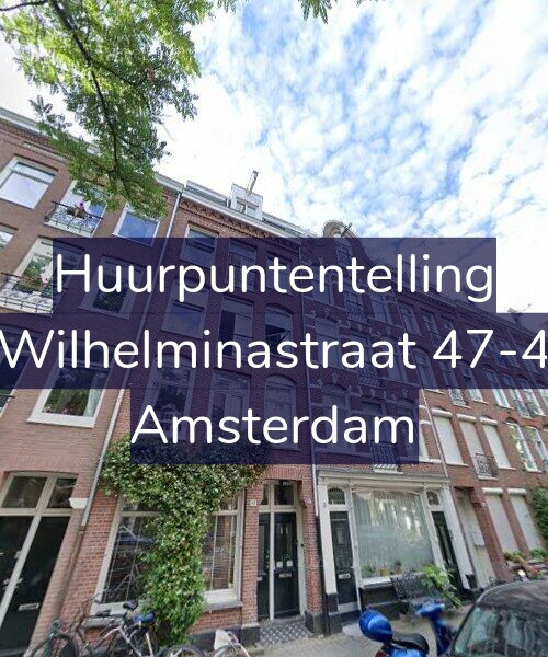 Foto gevel Huurpuntentelling voor Wilhelminastraat 47-4, Amsterdam