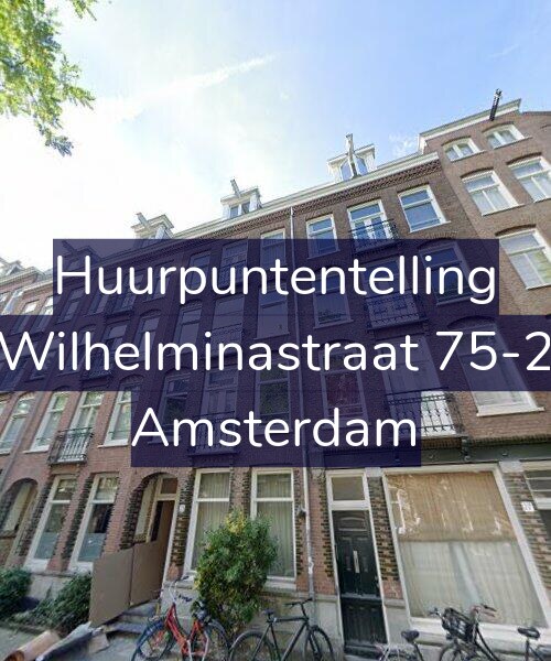 Foto gevel Huurpuntentelling voor Wilhelminastraat 75-2, Amsterdam