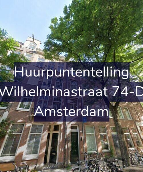 Foto gevel Huurpuntentelling voor Wilhelminastraat 74-D, Amsterdam
