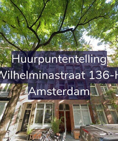 Foto gevel Huurpuntentelling voor Wilhelminastraat 136-H, Amsterdam