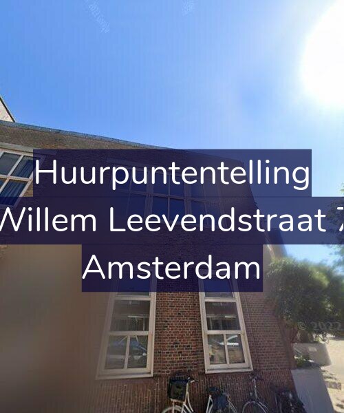 Foto gevel Huurpuntentelling voor Willem Leevendstraat 7, Amsterdam