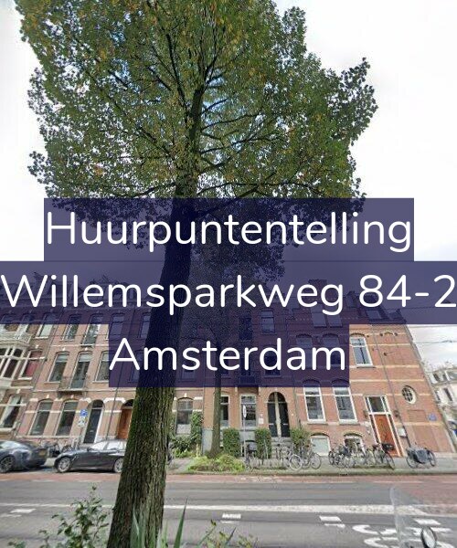 Foto gevel Huurpuntentelling voor Willemsparkweg 84-2, Amsterdam
