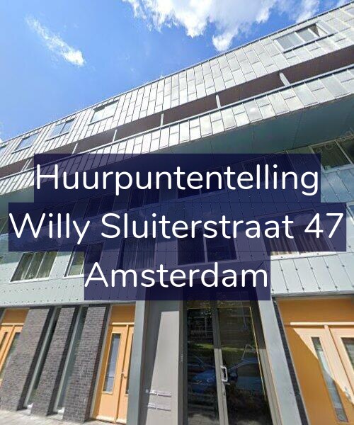 Foto gevel Huurpuntentelling voor Willy Sluiterstraat 47, Amsterdam