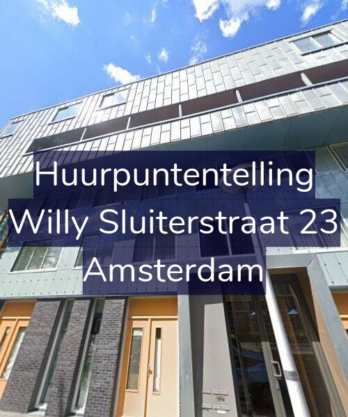 Foto gevel Huurpuntentelling voor Willy Sluiterstraat 23, Amsterdam