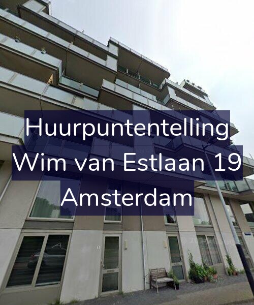Foto gevel Huurpuntentelling voor Wim van Estlaan 19, Amsterdam