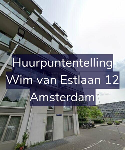 Foto gevel Huurpuntentelling voor Wim van Estlaan 12, Amsterdam