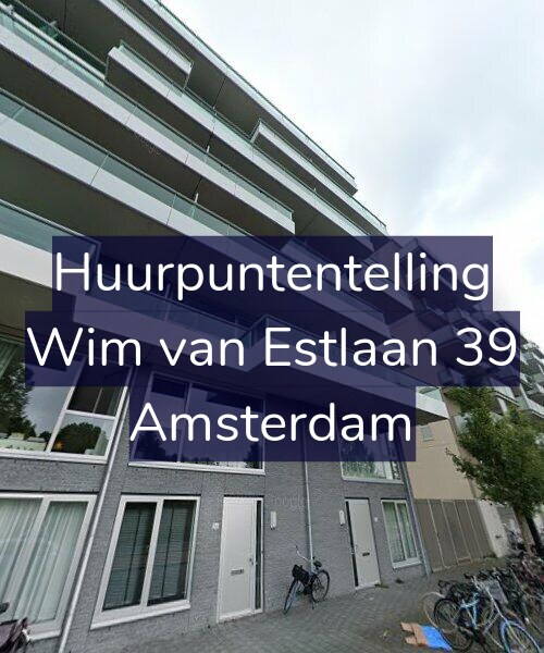 Foto gevel Huurpuntentelling voor Wim van Estlaan 39, Amsterdam