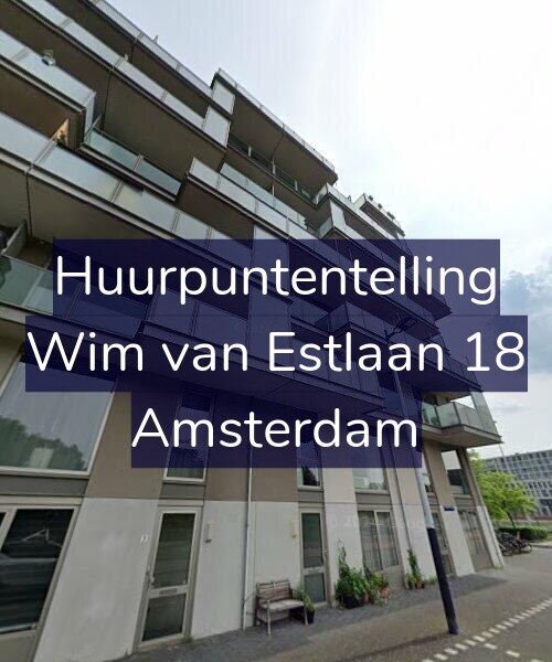 Foto gevel Huurpuntentelling voor Wim van Estlaan 18, Amsterdam