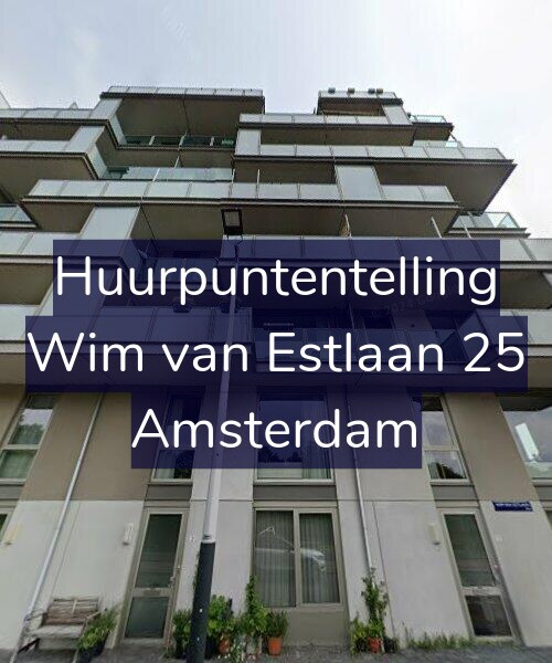Foto gevel Huurpuntentelling voor Wim van Estlaan 25, Amsterdam
