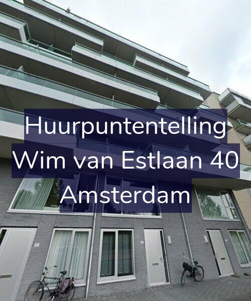 Foto gevel Huurpuntentelling voor Wim van Estlaan 40, Amsterdam