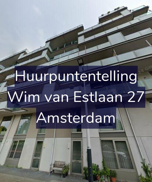 Foto gevel Huurpuntentelling voor Wim van Estlaan 27, Amsterdam